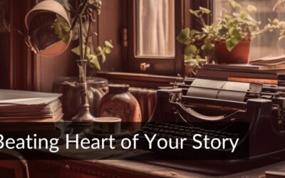 Discover the Beating Heart of Your Story