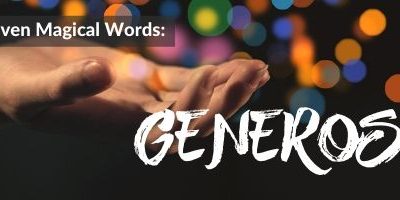 Merlin’s Seven Magical Words: Generosity