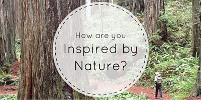 How Are You Inspired by Nature?