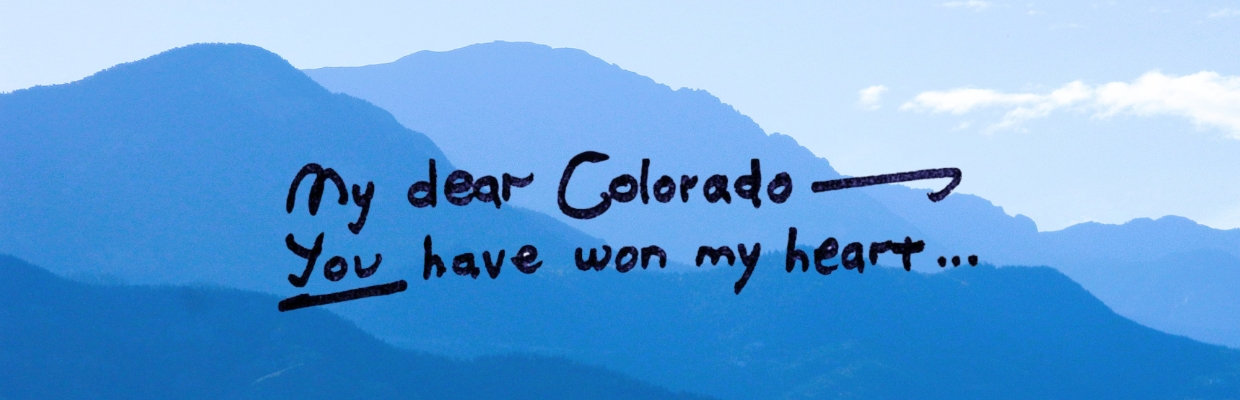 Love-Letter-to-Colorado_Featured Colorado mountains with T. A. Barron’s handwritten, “My dear Colorado — you have won my heart…”