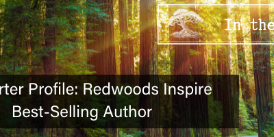 Supporter Profile: Redwoods Inspire Best-Selling Author
